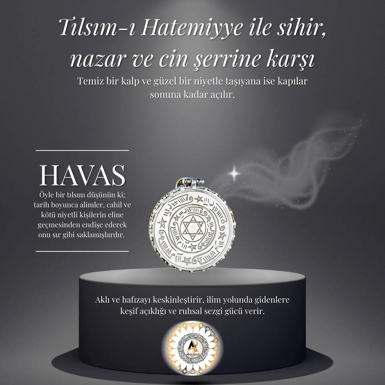 Hafıza kuvveti, keşif açıklığı ve düşmanlara karşı galibiyet için Tılsım-ı Hatemiyye vefki.